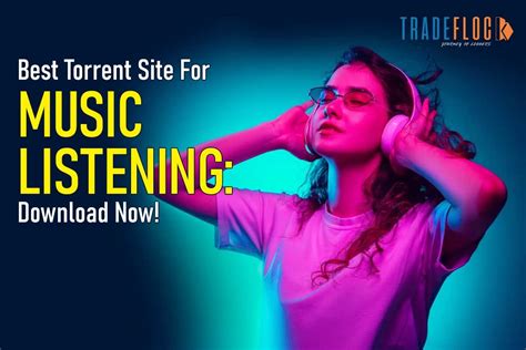 Best Torrent Site For Music Enjoy Free Unlimited Listening