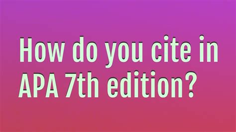 How Do You Cite In Apa 7th Edition Youtube