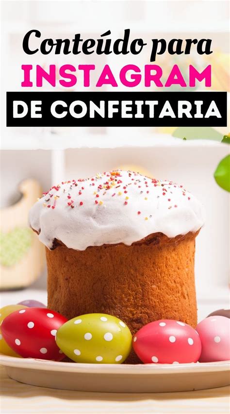 Instagram De Confeitaria Ideias De Conte Do No Reels Para Instagram