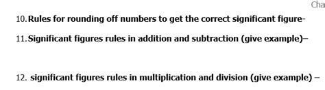 [Solved]: 10. Rules for rounding off numbers to get the co