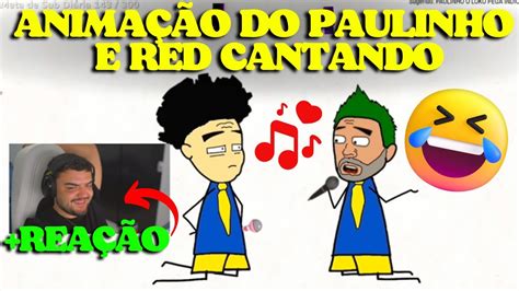 Luquet Reagindo Ao Anime Do Paulinho E Red Cantando Youtube