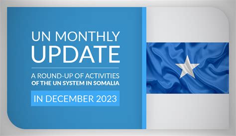 A round-up of activities of the UN system in Somalia in December 2023 | UNSOM