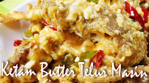 Ketam Masak Butter Telur Masin Butter Crab With Salted Egg Youtube