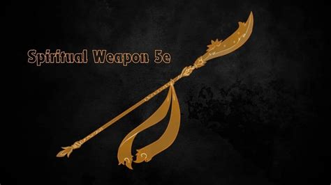 Spiritual Weapon 5e: An In-Depth Guide