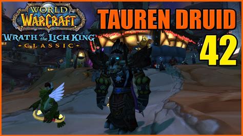 Let S Play World Of Warcraft Classic Tauren Druid Part Wotlk