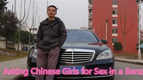 中國街頭開賓士問女生要不要做愛惡作劇 Asking Chinese Girls For Sex In A Benz Prank Youtube