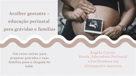 Acolher Gestante Educa O Perinatal Para Gr Vidas E Fam Lias Online