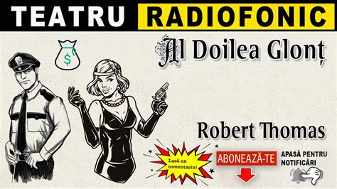 Robert Thomas Al Doilea Glont Teatru Radiofonic Youtube