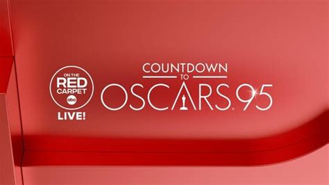 Watch "On The Red Carpet Live: Countdown to Oscars 95" Sunday, March 12 - Oscars 2024 News ...