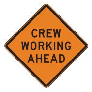 W21-X6 "Crew Working Ahead" - M-R Sign Company Inc.