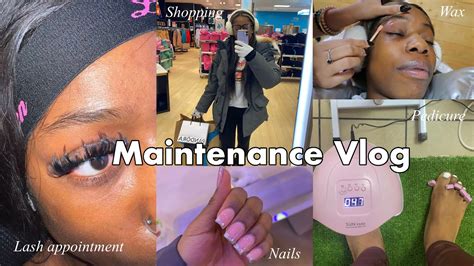 Vacation Maintenance Prep Vlog Lash Appt Nails Wax Youtube