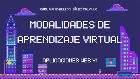 Modalidades De Aprendizaje Virtual Camila Ameyalli YouTube