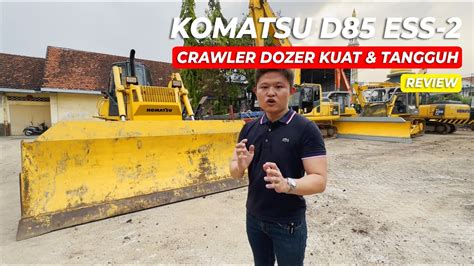 Review Bulldozer Super Besar Rental Alat Berat Dozer Komatsu D Ess