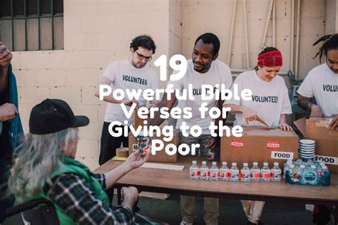 19 Powerful Bible Verses For Giving To The Poor