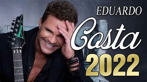 EDUARDO COSTA 2022 SÓ ANTIGAS 2022 MÚSICAS NOVAS NOVO CD 2022