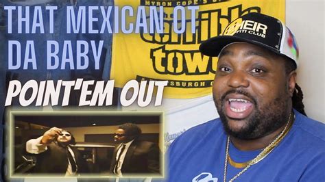 That Mexican OT Feat DaBaby Point Em Out Official Video