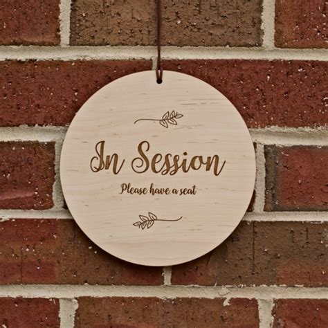 In Session Wall Sign Please Have A Seat Hard Maple Mad Tree