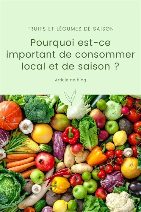 L Importance De Consommer Local Et De Saison Fruits Et L Gumes De