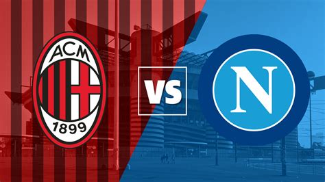 Milan vs Napoli live stream and how to watch Serie A for free online ...