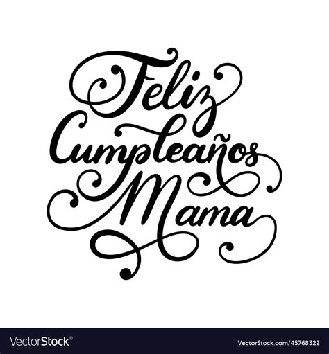 Feliz Cumpleanos Mama Happy Birthday Mom Lettering