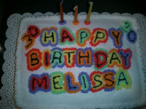 Happy 30Th Birthday Melissa CakeCentral