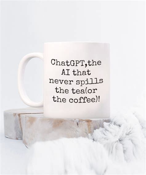 Chat Gpt Mug Gift Idea For Chat Gpt Chatgpt Coffee Mug Mothers Day