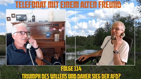 Telefonat Mit Einem Alten Freund Folge 114 Triumph Des Willens Und