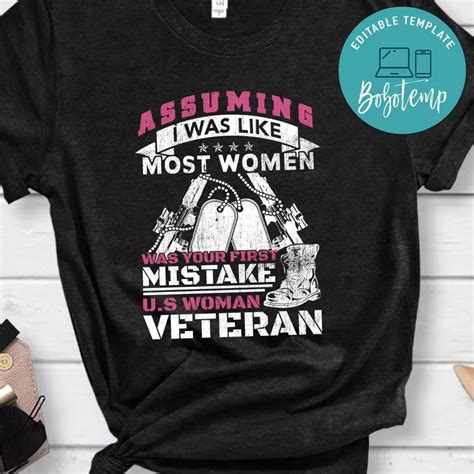 Assuming I Like Most Women Was Your Mistake Woman Veteran Classic