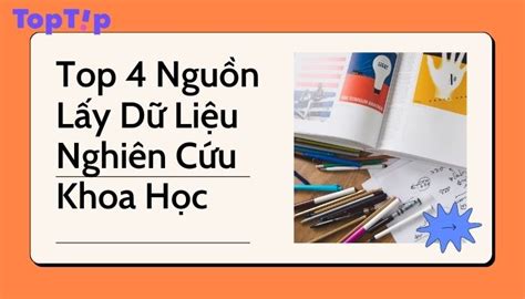 TopTip Top 4 Nguồn Lấy Dữ Liệu Khoa Học YBOX