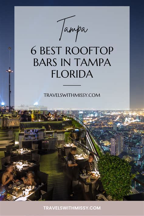 The 6 Best Rooftop Bars In Tampa In 2024 Travels With Missy Best