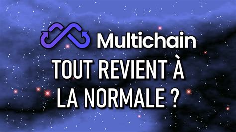 Tout S Arrange Pour Multichain Youtube