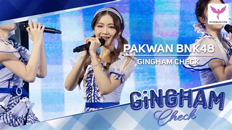 Pakwan Bnk Fancam Gingham Check Bnk Roadshow