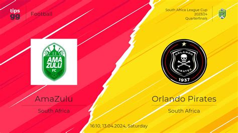 AmaZulu vs Orlando Pirates 13.04.2024 at South Africa League Cup 2023/ ...