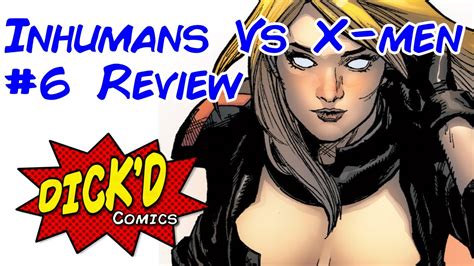 Inhumans Vs X Men 6 Review YouTube