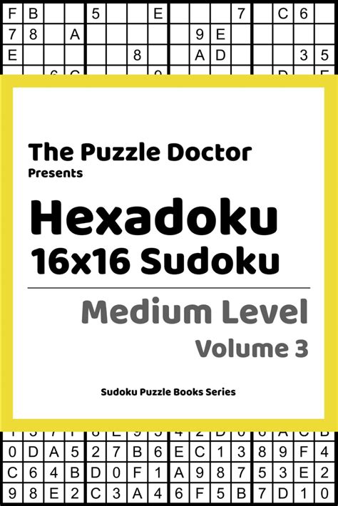 The Puzzle Doctor Presents Hexadoku 16x16 Sudoku Medium Level