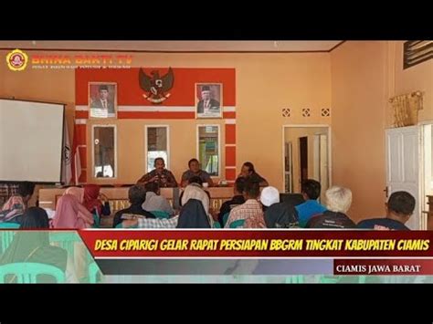 Desa Ciparigi Gelar Rapat Persiapan BBGRM Tingkat Kabupaten Ciamis