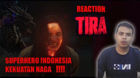 Reaction Trailer Tira Ada Naganya Cuy Super Hero Indonesia Youtube