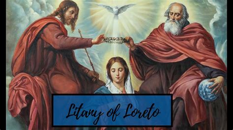 Litany Of Loreto Youtube