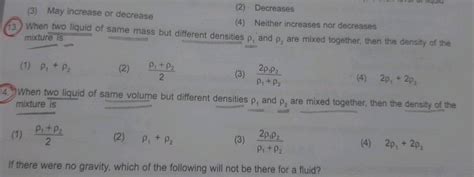 When Two Liquid Of Same Volume But Different Densities And Are Mi