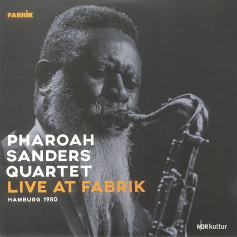 Pharoah Sanders Quartet Live At Fabrik Hamburg Vinyl At Juno