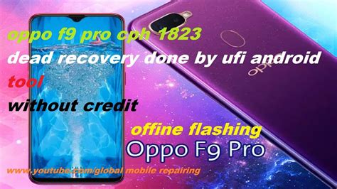 Oppo F9 Pro Cph1823 Dead Recovery Done Offine Flashing Without Credit