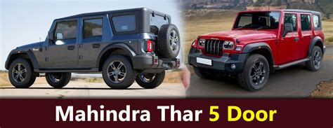 Mahindra Thar 5 Door Launch Date Featuresinterior Designprice Or Images