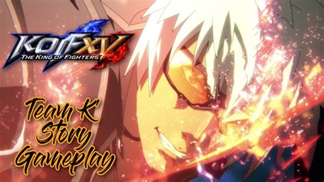 The King Of Fighters Xv Team K Story Gameplay Youtube