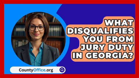 What Disqualifies You From Jury Duty In Georgia? - CountyOffice.org ...