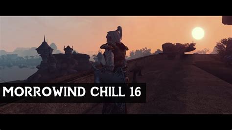 Morrowind Chill Part 16 Night Of The Living Mummy YouTube