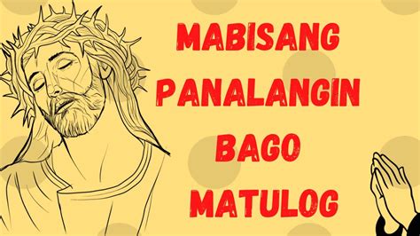 MABISANG PANALANGIN BAGO MATULOG DASAL BAGO MATULOG TAGALOG NIGHT