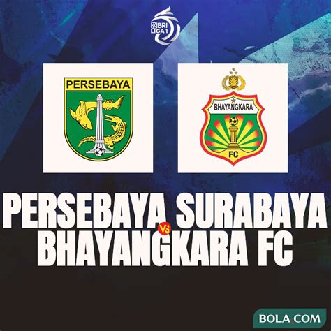 Link Live Streaming Pertandingan BRI Liga 1 Persebaya Vs Bhayangkara