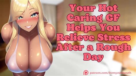 Your Hot Caring GF Helps You Relieve Stress After A Rough Day ASMR Audio Roleplay Free Porn