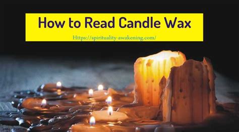 Candle Waxing How To Read Candle Wax — Spirituality Awakening