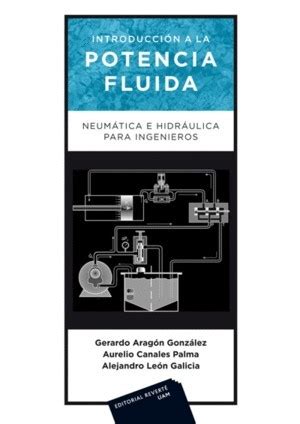 Introducción a la potencia fluida Neumática e hidráulica para